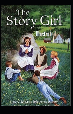 Paperback The Story Girl Illustrated Book