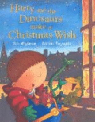 Harry and the Dinosaurs Make a Christmas Wish 0141380179 Book Cover