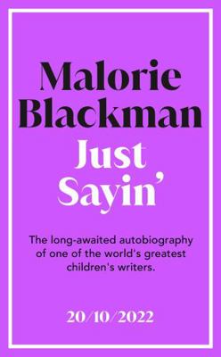 Just Sayin': My Life In Words 1529118670 Book Cover