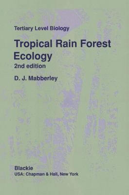 Tropical Rain Forest Ecology 0216931487 Book Cover