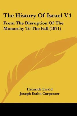 The History Of Israel V4: From The Disruption O... 1120889634 Book Cover