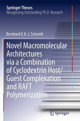 Novel Macromolecular Architectures Via a Combin... 3319359983 Book Cover