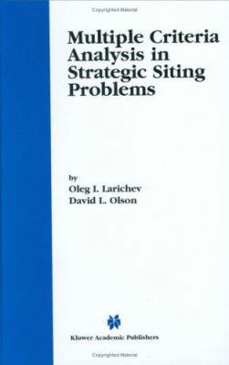 Multiple Criteria Analysis in Strategic Siting ... 0792373790 Book Cover