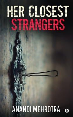 Her Closest Strangers 1638865493 Book Cover
