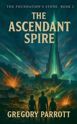 The Ascendant Spire B0FNW87LTR Book Cover