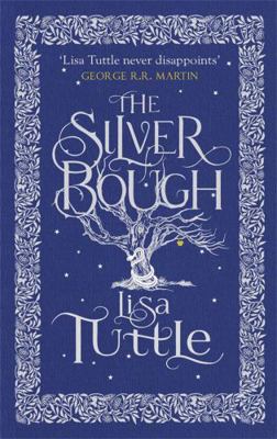 The Silver Bough. Lisa Tuttle 1780874413 Book Cover