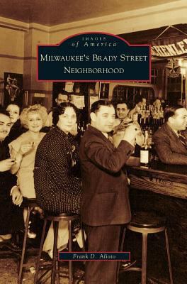 Milwaukee's Brady Street Neighborhood 1531632254 Book Cover