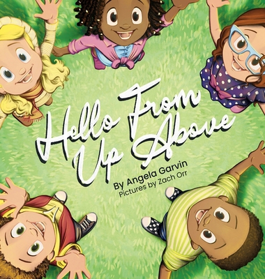 Hello From Up Above 1965352669 Book Cover