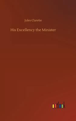 His Excellency the Minister 373402319X Book Cover