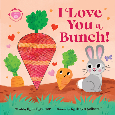 I Love You a Bunch! 1464222924 Book Cover