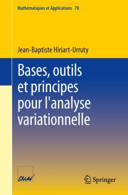 Bases, Outils Et Principes Pour l'Analyse Varia... [French] 3642307345 Book Cover