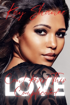 Can't Resist This Complicated Love 1688379797 Book Cover