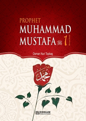 Prophet Muhammad Mustafa (saw) - Vol. 1 [For Mi... B0DCC81VB4 Book Cover