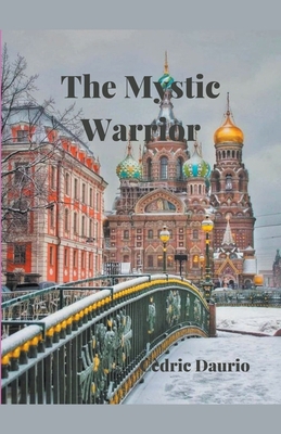 The Mystic Warrior B09T8YVLK7 Book Cover