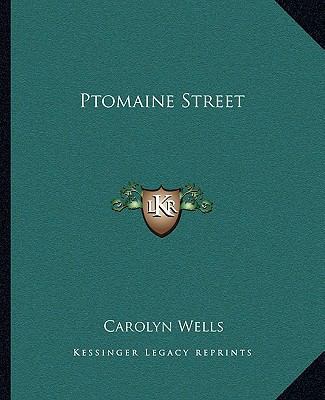 Ptomaine Street 1162681152 Book Cover