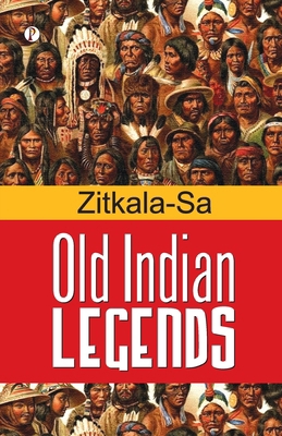 Old Indian Legends B0FJ6CRBG7 Book Cover