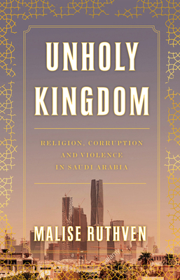 Unholy Kingdom: Religion, Corruption and Violen... 1839760109 Book Cover