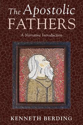 The Apostolic Fathers 1498240976 Book Cover