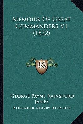 Memoirs Of Great Commanders V1 (1832) 1166313093 Book Cover