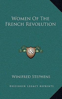 Women of the French Revolution 1163358495 Book Cover