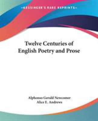Twelve Centuries of English Poetry and Prose 0766185885 Book Cover