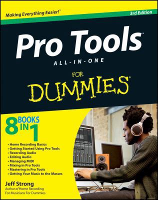 Pro Tools All-in-One for Dummies (For Dummies S... 111827783X Book Cover