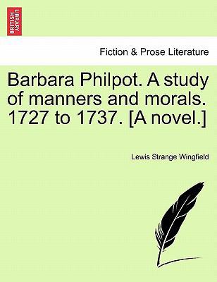 Barbara Philpot. a Study of Manners and Morals.... 1241218196 Book Cover