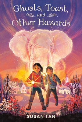 Ghosts, Toast, and Other Hazards 1250909317 Book Cover