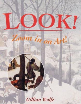 Look! Zoom in on Art! 1845077962 Book Cover