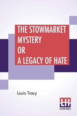 The Stowmarket Mystery Or A Legacy Of Hate 9353369797 Book Cover