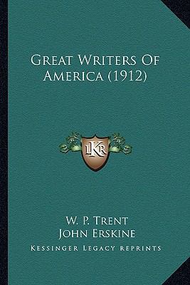 Great Writers Of America (1912) 1163942510 Book Cover
