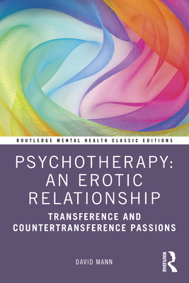 Psychotherapy: An Erotic Relationship: Transfer... 1032157461 Book Cover