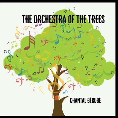 Orchestra Of The Trees 1959350447 Book Cover