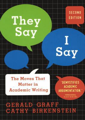 They Say / I Say: The Moves That Matter in Acad... 0606352120 Book Cover