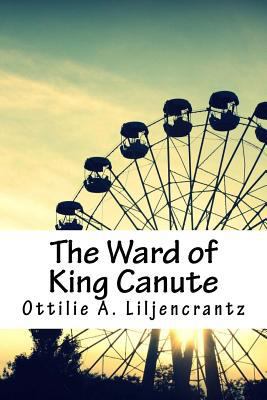 The Ward of King Canute 1718729219 Book Cover