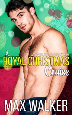 A Royal Christmas Cruise: Stonewall Investigati... 1711271330 Book Cover