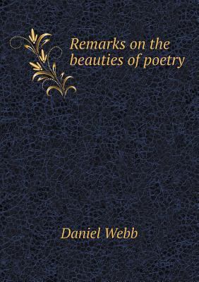 Remarks on the beauties of poetry 5518501463 Book Cover