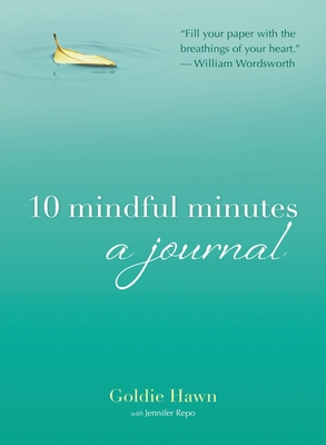 10 Mindful Minutes: A Journal 0399174915 Book Cover