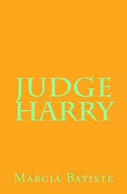 Judge Harry 1494925508 Book Cover