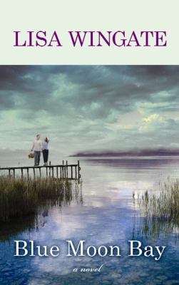 Blue Moon Bay [Large Print] 1611733227 Book Cover