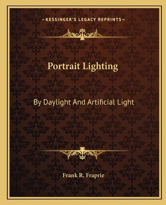 Portrait Lighting: By Daylight And Artificial L... 1163825867 Book Cover