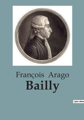 Bailly [French] B0C13P7CLV Book Cover