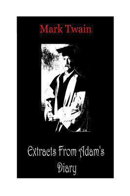 Extracts From Adam's Diary 1478198621 Book Cover