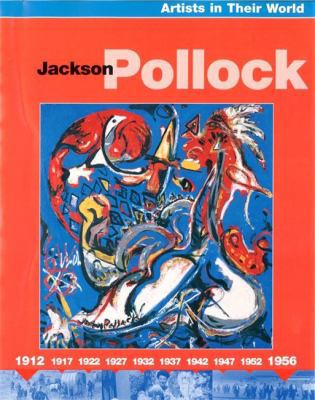 Artists in Their World: Jackson Pollock 0749666498 Book Cover