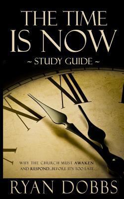 The Time Is Now Study Guide 1478328304 Book Cover