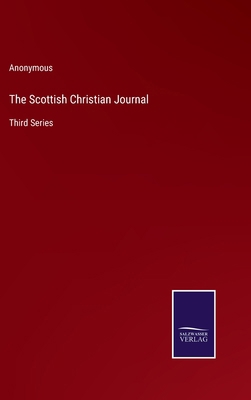 The Scottish Christian Journal: Third Series 3375162553 Book Cover