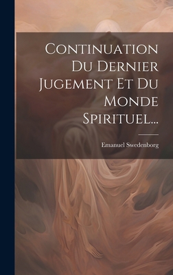 Continuation Du Dernier Jugement Et Du Monde Sp... [French] 102021998X Book Cover