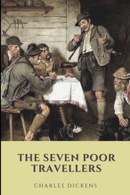 The Seven Poor Travellers: Annotated [Large Print] B08JDXBMJK Book Cover