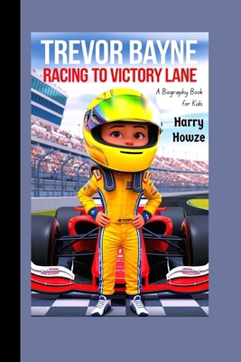 Trevor Bayne: Racing to Victory Lane (A Biograp... B0DJ9FDYQ8 Book Cover