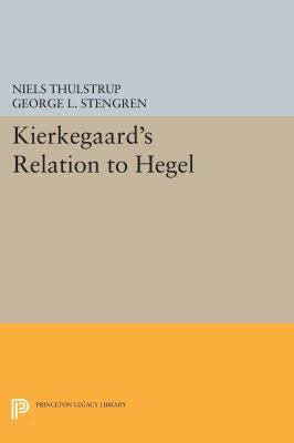 Kierkegaard's Relation to Hegel 0691616191 Book Cover